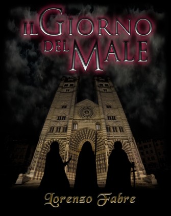 Copertina de "Il Giorno del Male", romanzo di Lorenzo Fabre